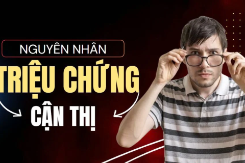 Cận Thị: Nguyên Nhân và Triệu Chứng